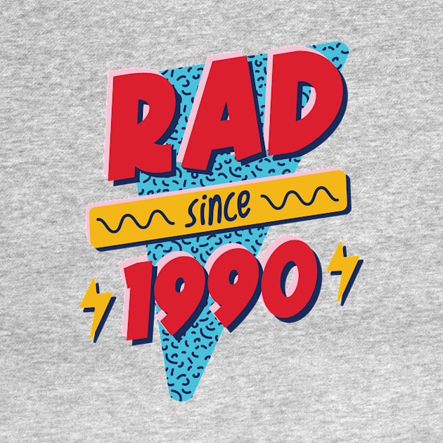 Rad Since 1990 // Retro Memphis Style 90s Nostalgia by SLAG_Creative